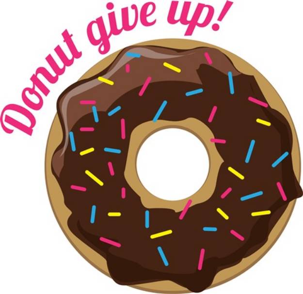 Picture of Donut Give Up! SVG File