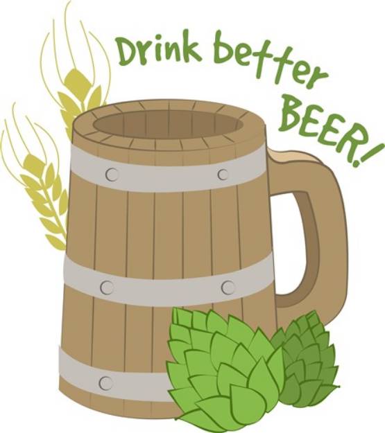 Picture of Drink Better Beer SVG File