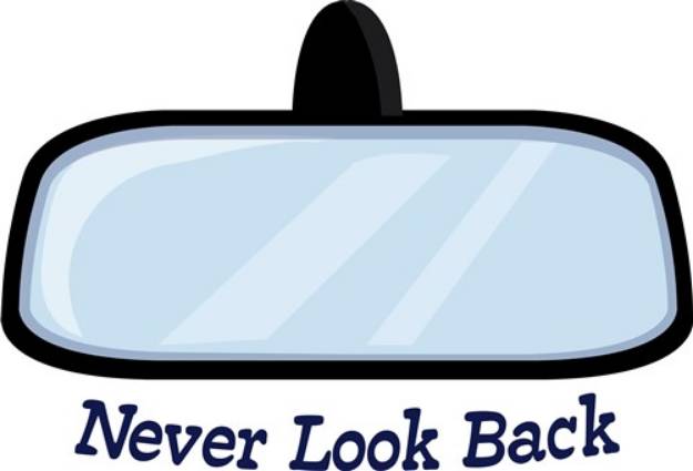Picture of Never Look Back SVG File