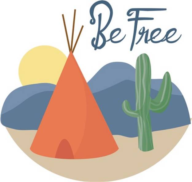 Picture of Be Free Teepee SVG File
