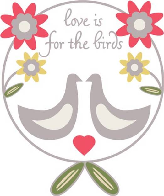 Picture of Love Is For The Birds SVG File