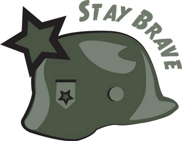 Picture of Stay Brave SVG File