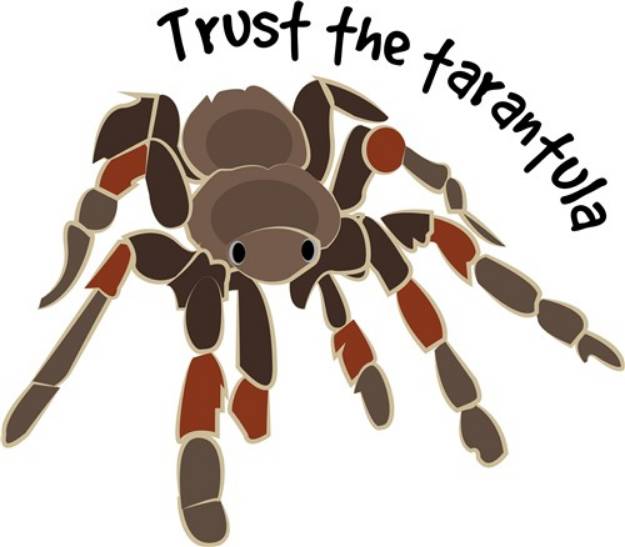Picture of Trust The Tarantula SVG File
