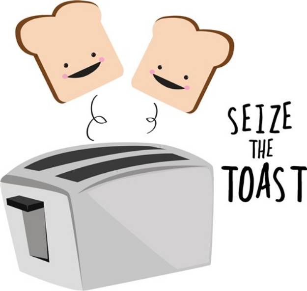 Picture of Seize The Toast SVG File