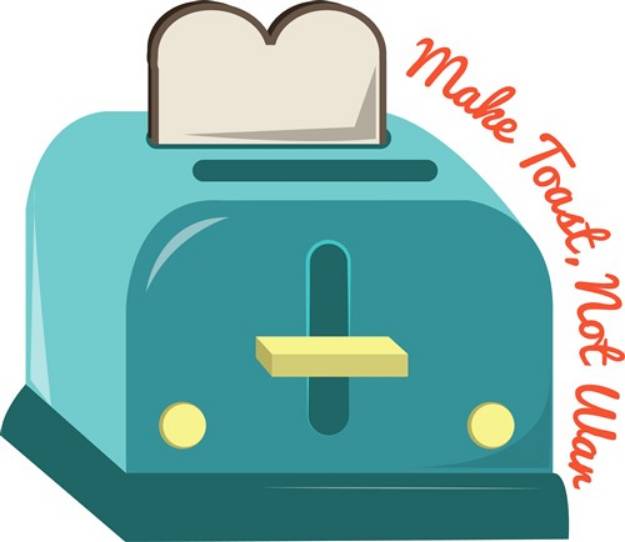 Picture of Make Toast SVG File