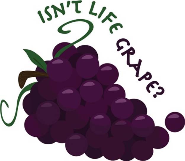 Picture of Isnt Life Grape SVG File