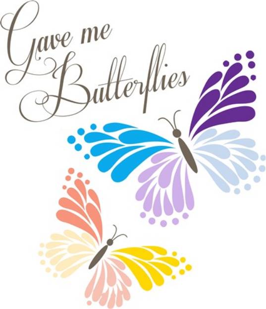 Picture of Gave Me Butterflies SVG File