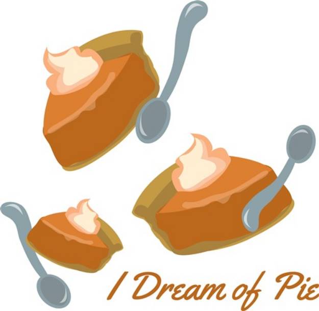 Picture of Dream Of Pie SVG File