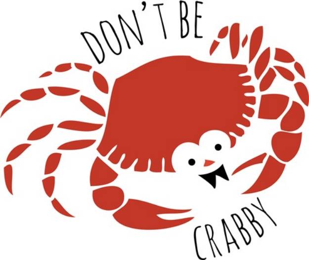 Picture of Dont Be Crabby SVG File