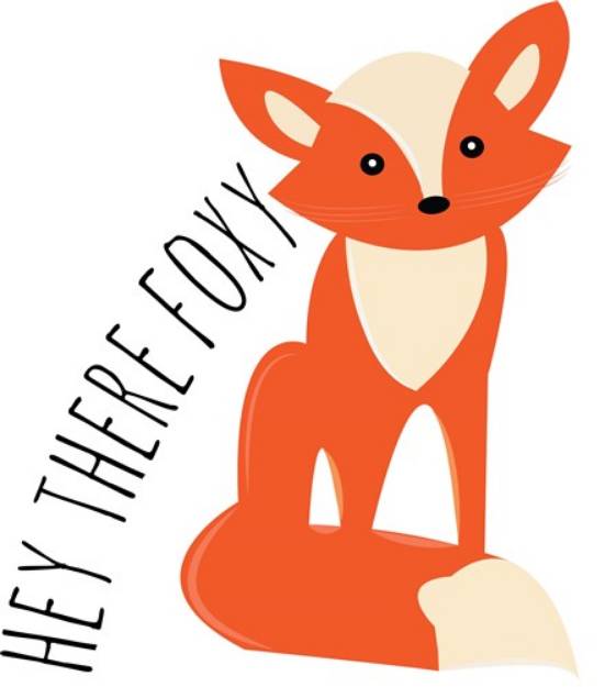 Picture of Hey There Foxy SVG File