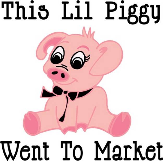 Picture of This Lil Piggy SVG File
