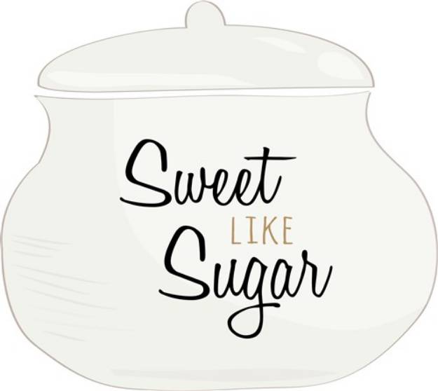 Picture of Sweet Like Sugar SVG File