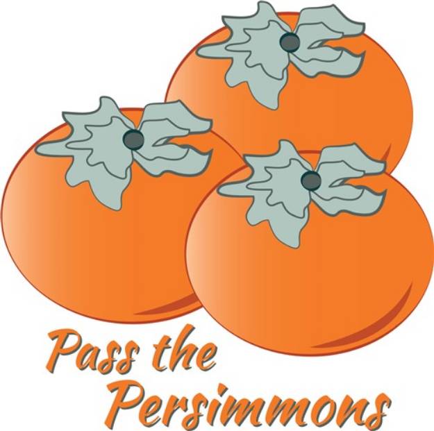 Picture of Pass The Persimmons SVG File