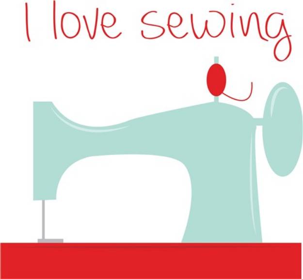 Picture of I Love Sewing SVG File