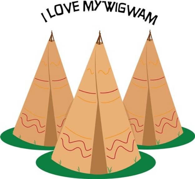 Picture of Love My Wigwam SVG File