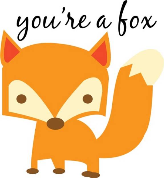 Picture of Youre A Fox SVG File