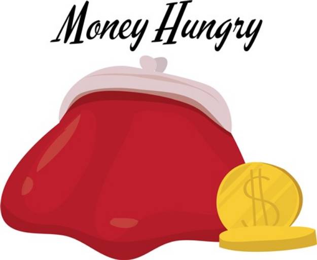 Picture of Money Hungry SVG File