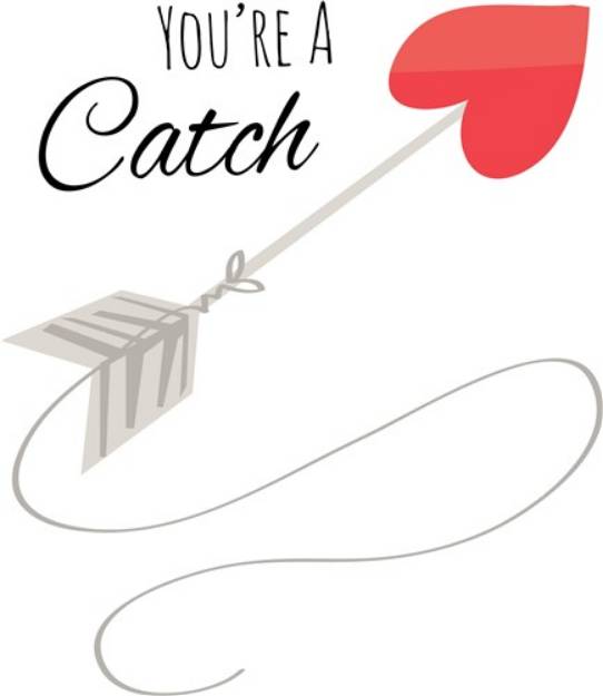 Picture of Youre a Catch SVG File