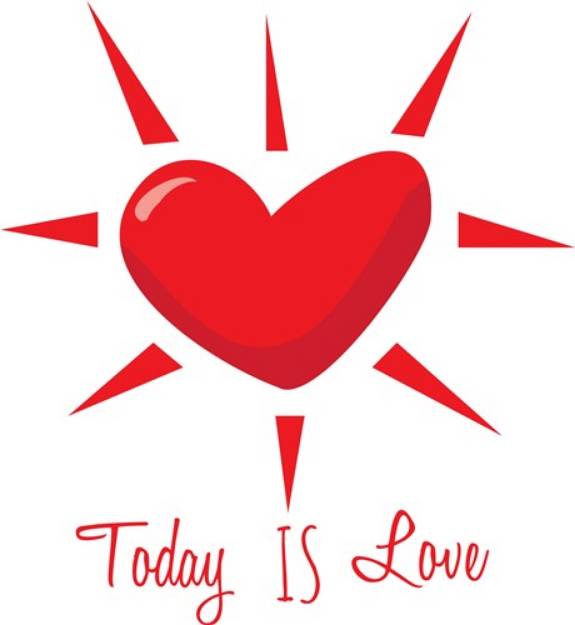Picture of Today is Love SVG File