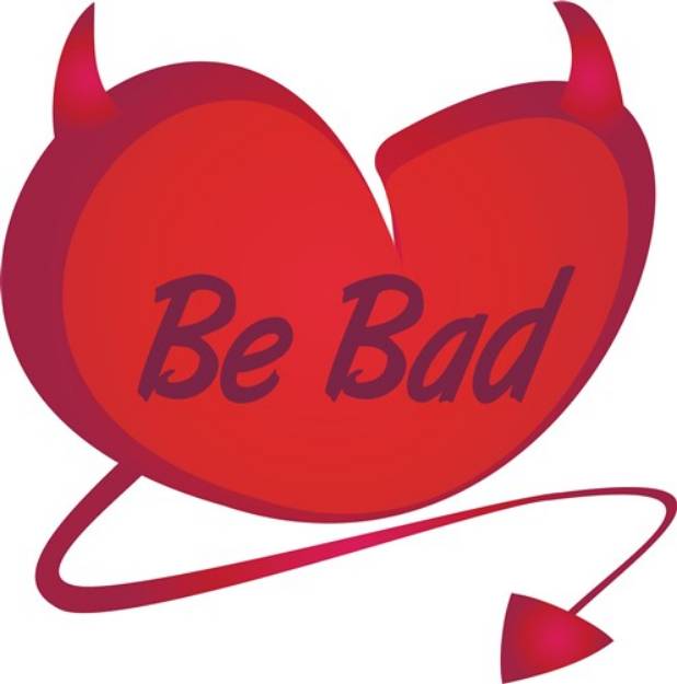 Picture of Be Bad SVG File