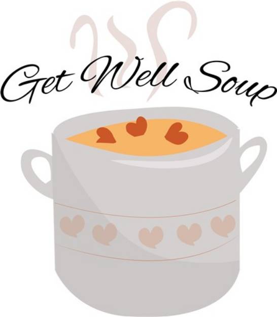 Picture of Get Well Soup SVG File