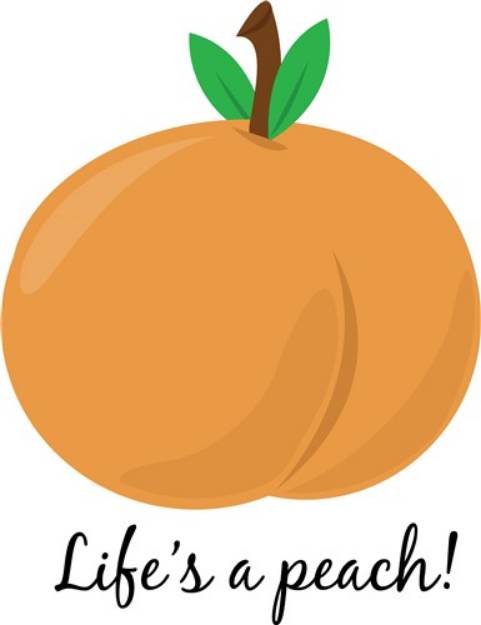 Picture of Lifes a Peach SVG File