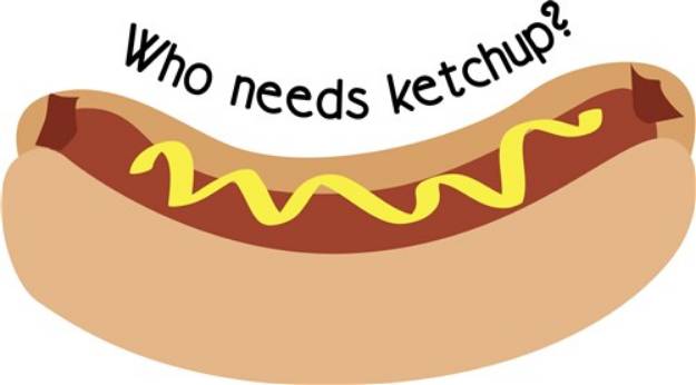 Picture of Needs Ketchup SVG File