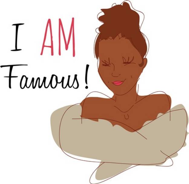 Picture of I Am Famous SVG File