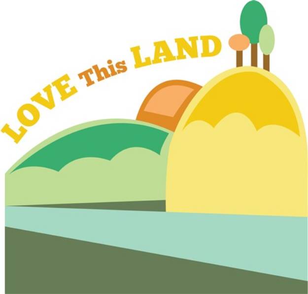 Picture of Love This Land SVG File