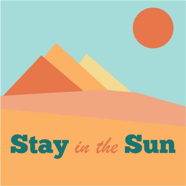 Picture of Stay In Sun SVG File