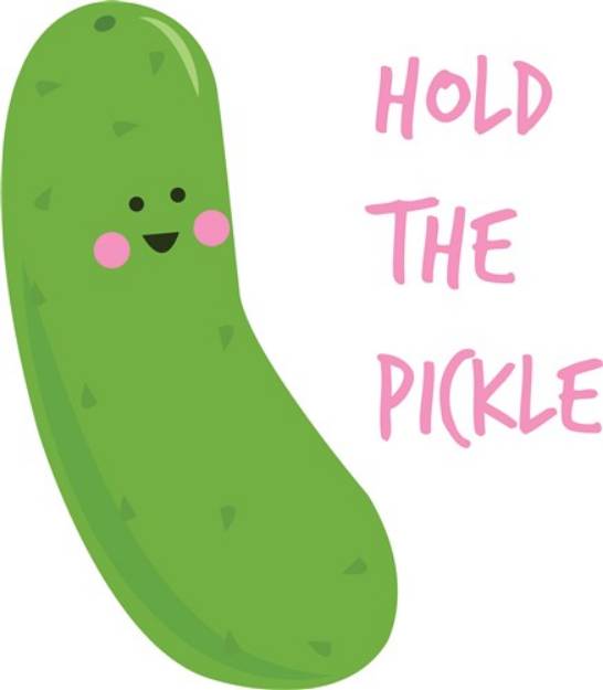 Picture of Hold The Pickle SVG File