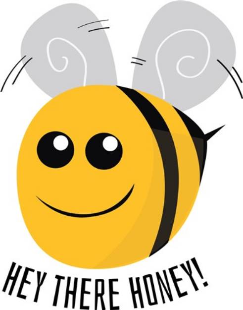 Picture of Hey There Honey SVG File