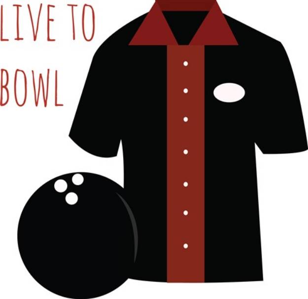 Picture of Live To Bowl SVG File