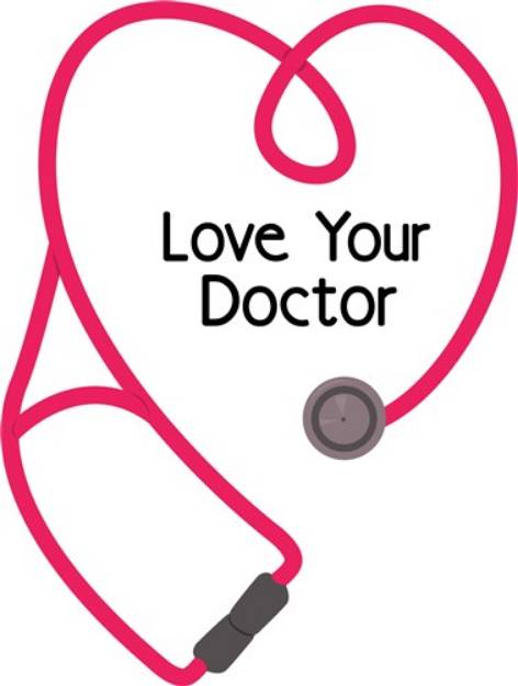 Picture of Love Your Doctor SVG File