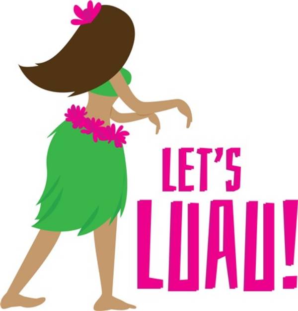 Picture of Lets Luau SVG File