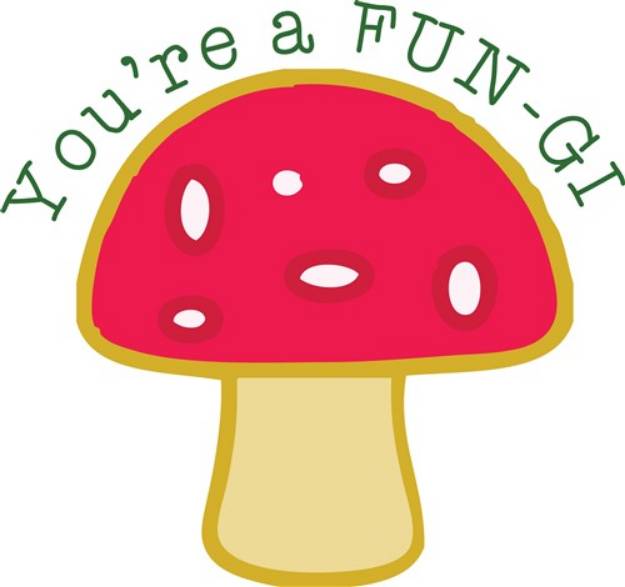 Picture of Youre a FUN-GI SVG File