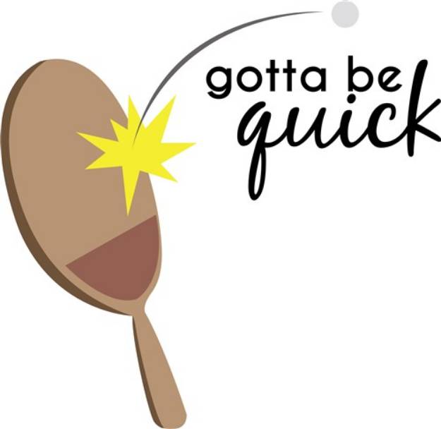 Picture of Gotta Be Quick SVG File