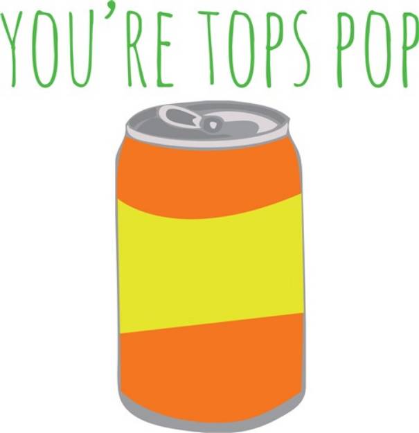 Picture of Youre Tops Pop SVG File