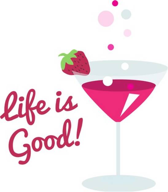 Picture of Life is Good SVG File