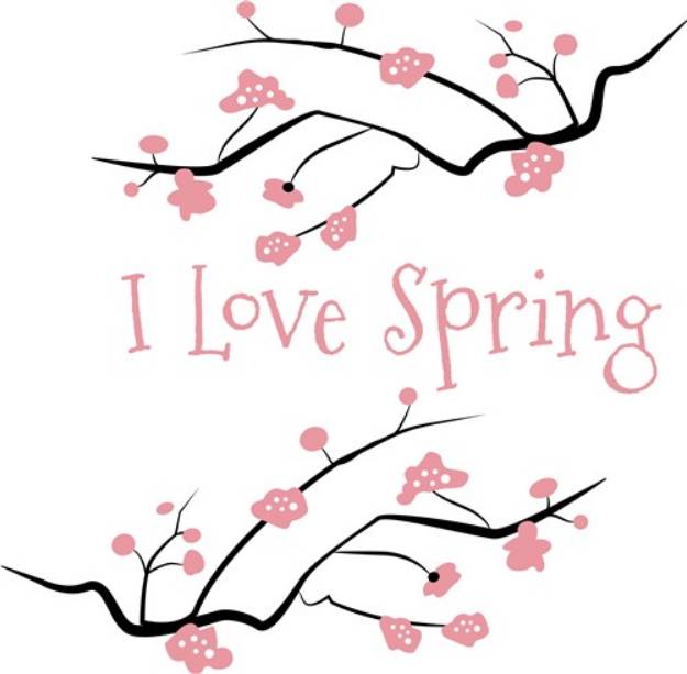 Picture of I Love Spring SVG File
