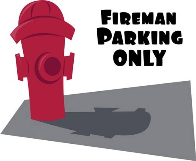 Picture of Fireman Parking Only SVG File