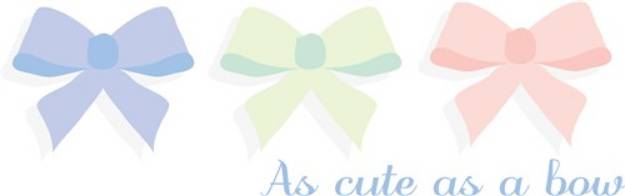 Picture of Cute As A Bow SVG File