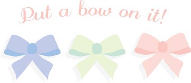 Picture of Put Bow On It SVG File