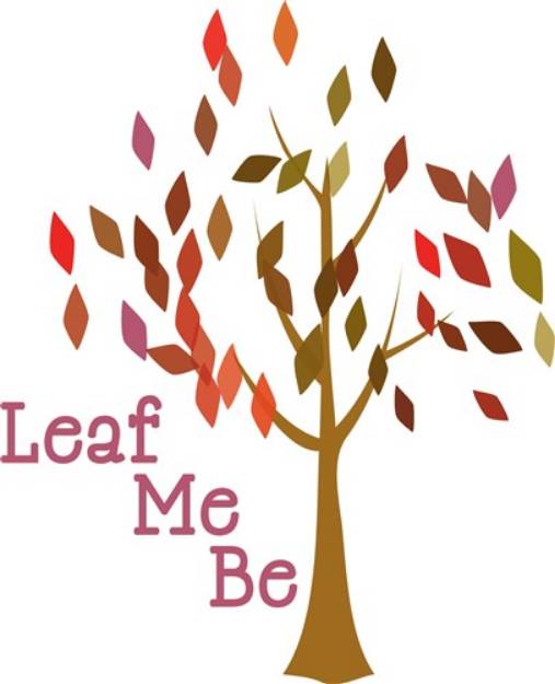Picture of Leaf Me Be SVG File