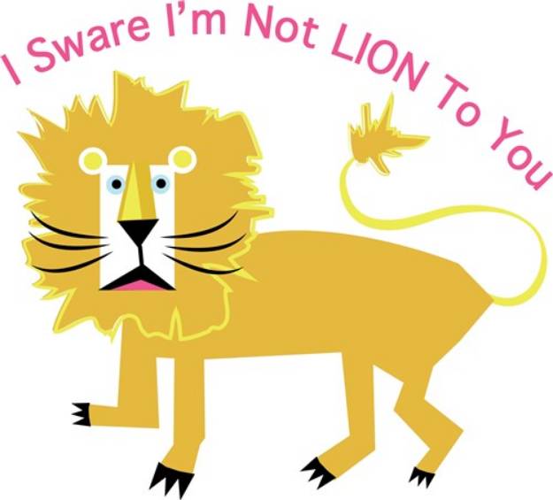 Picture of Not Lion To You SVG File