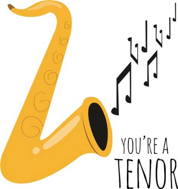 Picture of Youre A Tenor SVG File