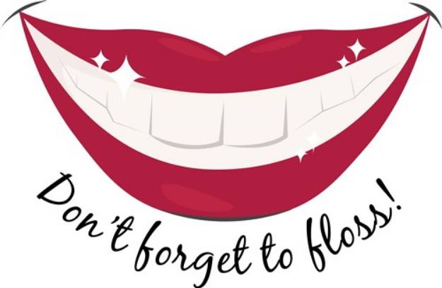Picture of Dont Forget Floss SVG File