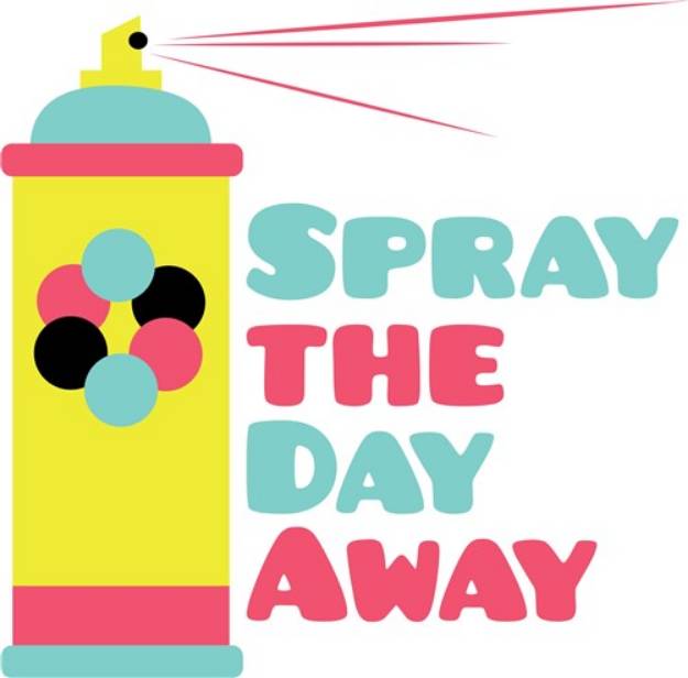 Picture of Spray The Day Away SVG File