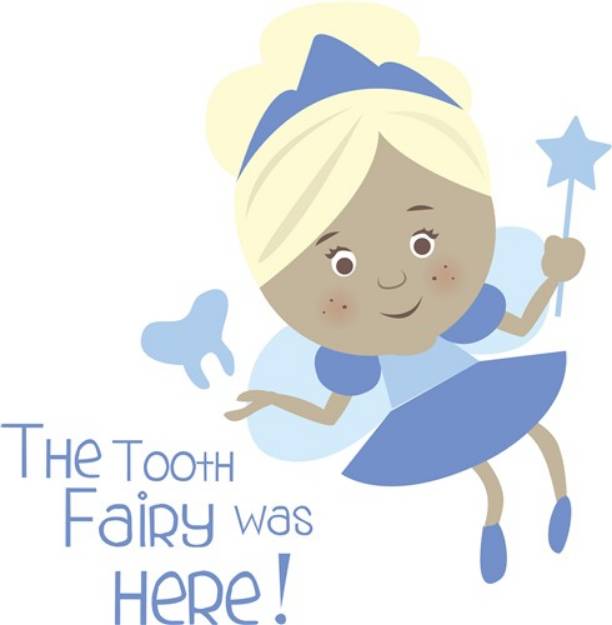 Picture of Tooth Fairy Was Here SVG File