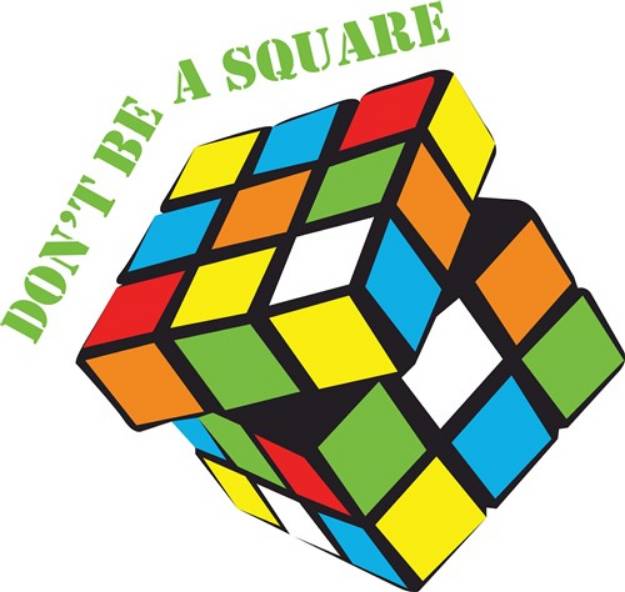 Picture of Dont Be A Square SVG File